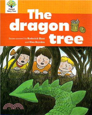 Oxford Story Tree New Edition 4A.5 THE DRAGON TREE