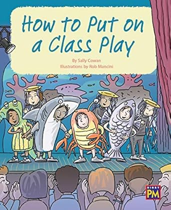 HOW TO PUT ON A CLASS PLAY