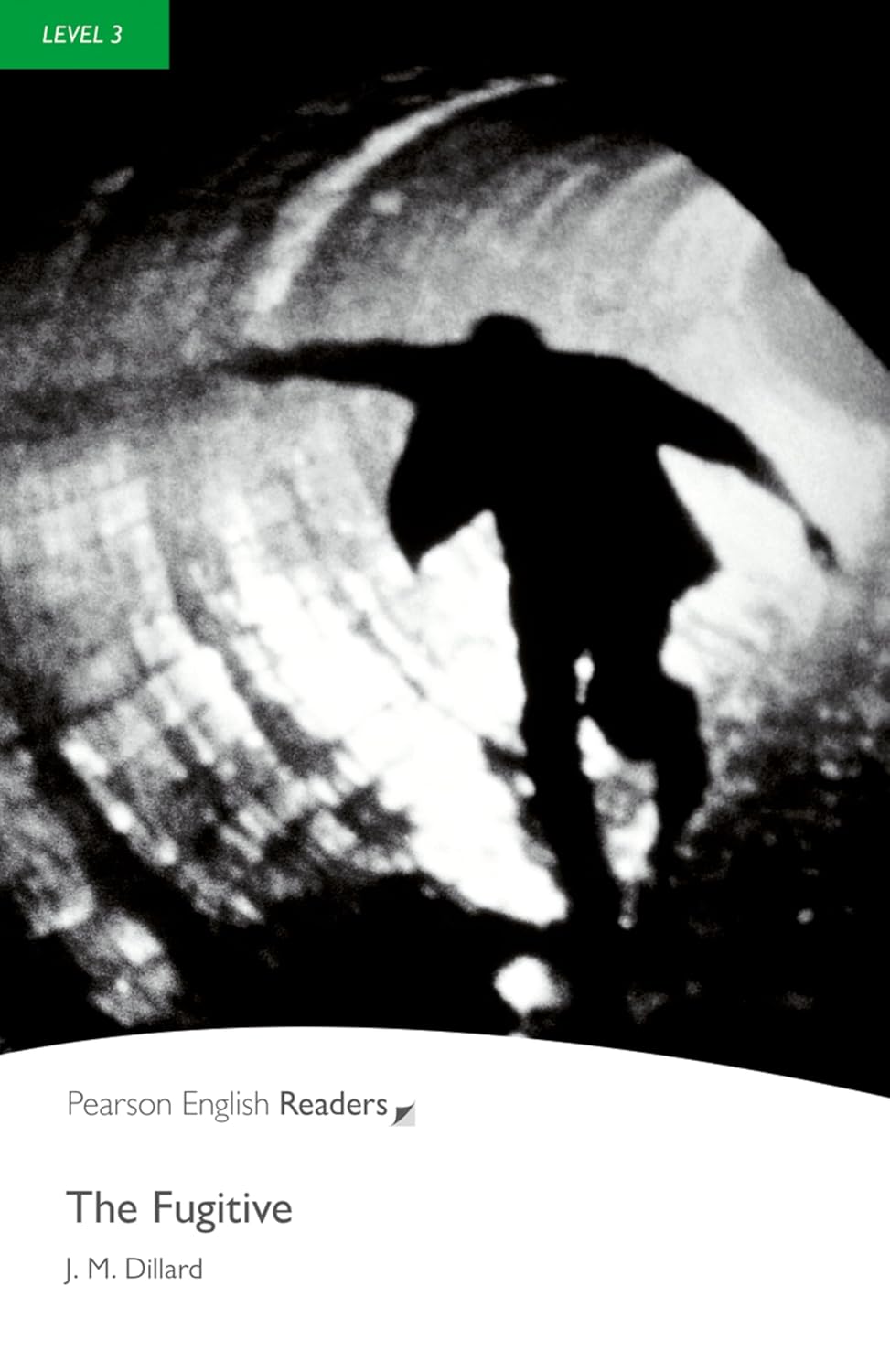 The Fugitive(Pearson English Readers:Level 3)