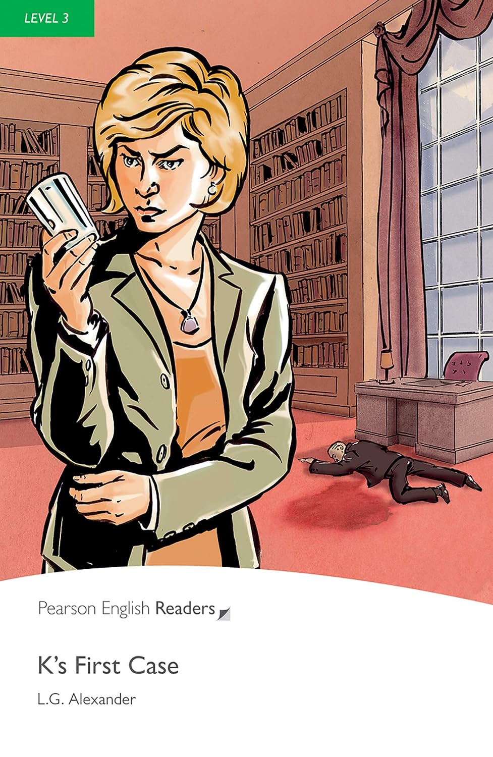 Pearson English Graded Readers 3: K'S FIRST CASE
