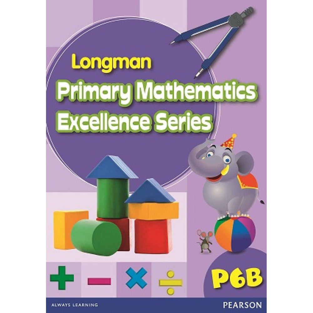 Longman Primary Mathematics Excellence Series 6B