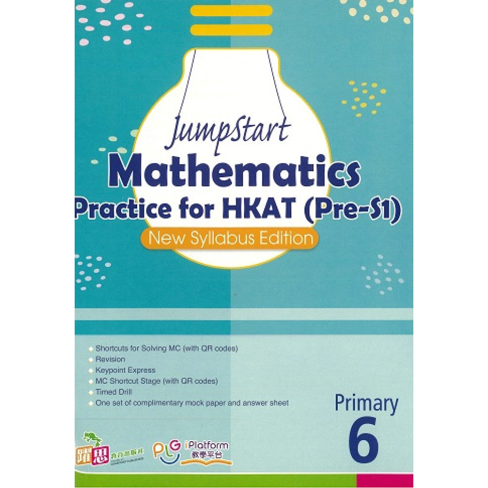 JumpStart Mathematics Practice for HKAT(Pre-S1) (New Syllabus Edition) (P.6)