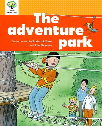 Oxford Story Tree New Edition 4-Orange: The Adventure Park