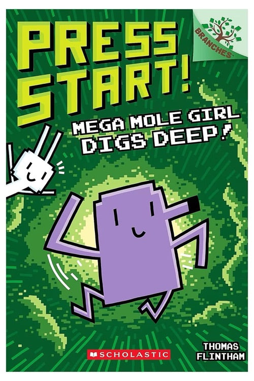 Press Start ! #15: Mega Mole Girl Digs Deep!