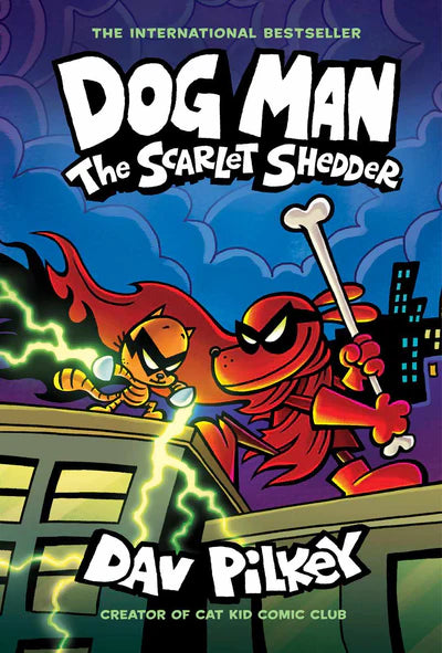 Dog Man #12 : The Scarlet Shedder
