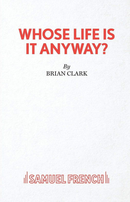 Whose Life Is It Anyway?