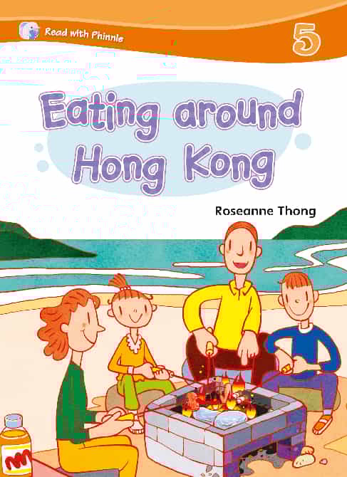 Read with Phinnie Level 5 : Eating Around Hong Kong
