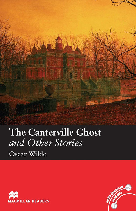 The Canterville Ghost and Other Stories (Macmillan Reader)