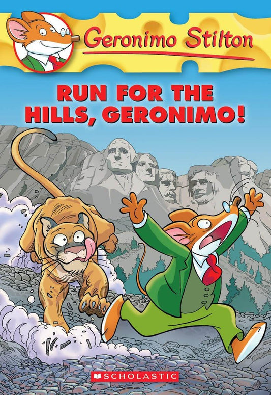 Run for the Hills, Geronimo! (Geronimo Stilton, #47)