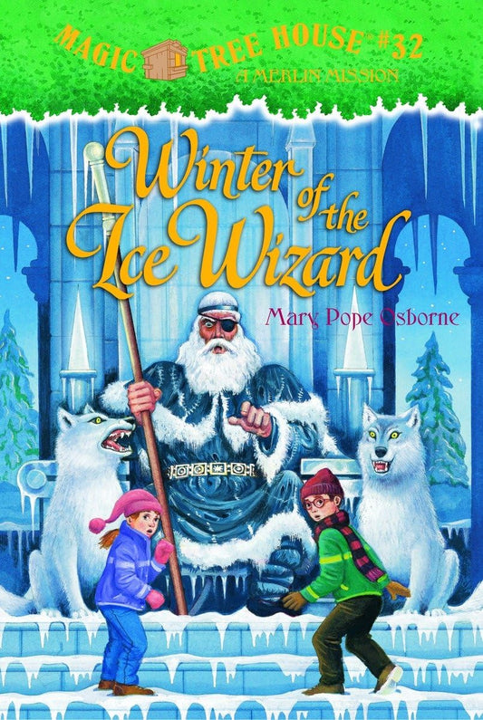 Winter of the Ice Wizard (Magic Tree House #32)