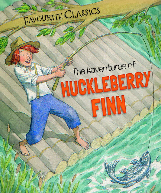 Favourite Classics: The Adventures of Huckleberry Finn