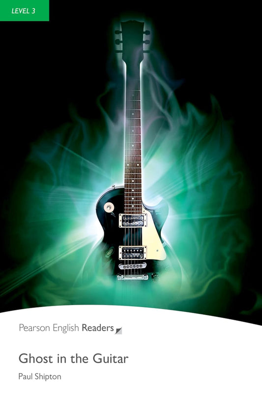 Ghost in the Guitar (Pearson English Graded Readers) Level 3