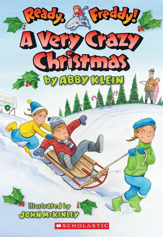 A Very Crazy Christmas (Ready, Freddy! #23)