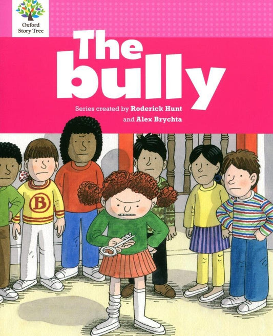 Oxford Story Tree New Edition 5A.1 THE BULLY