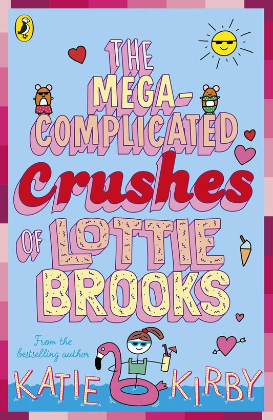 Lottie Brooks #03 : The Mega-Complicated Crushes of Lottie Brooks