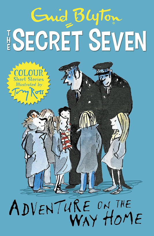The Secret Seven : Adventure on the Way Home