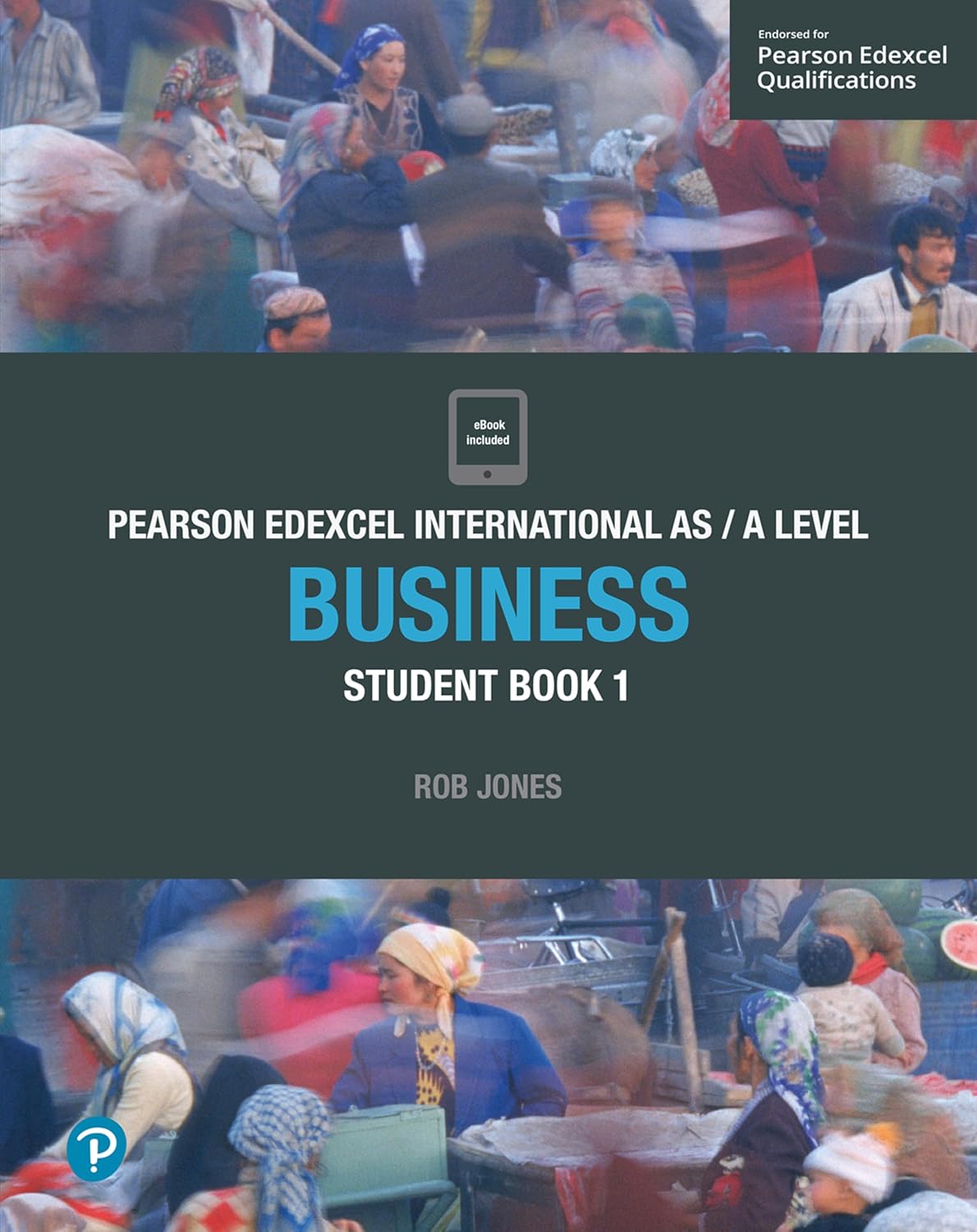 Edexcel International Advanced Level (IAS) Business Student Book 1