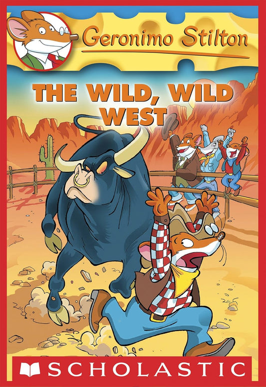 The Wild, Wild West (Geronimo Stilton #21)