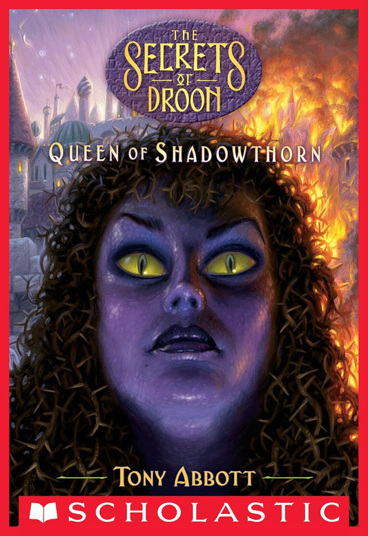 The Secrets Of Droon #31 : Queen of Shadowthorn