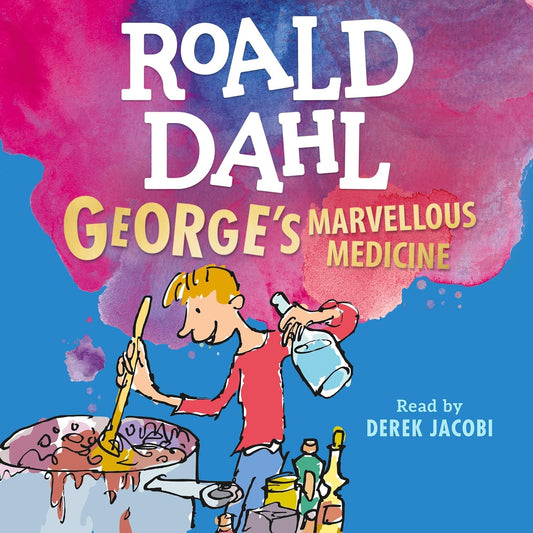 ROALD DAHL: GEORGE'S MARVELLOUS MEDICINE