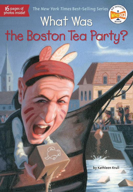 WHAT WAS THE BOSTON TEA PARTY