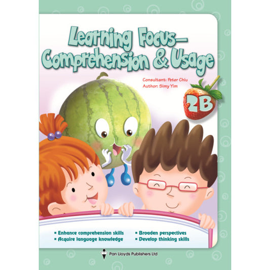 LEARNING FOCUS COMPREHENSION & USAGE 2B
