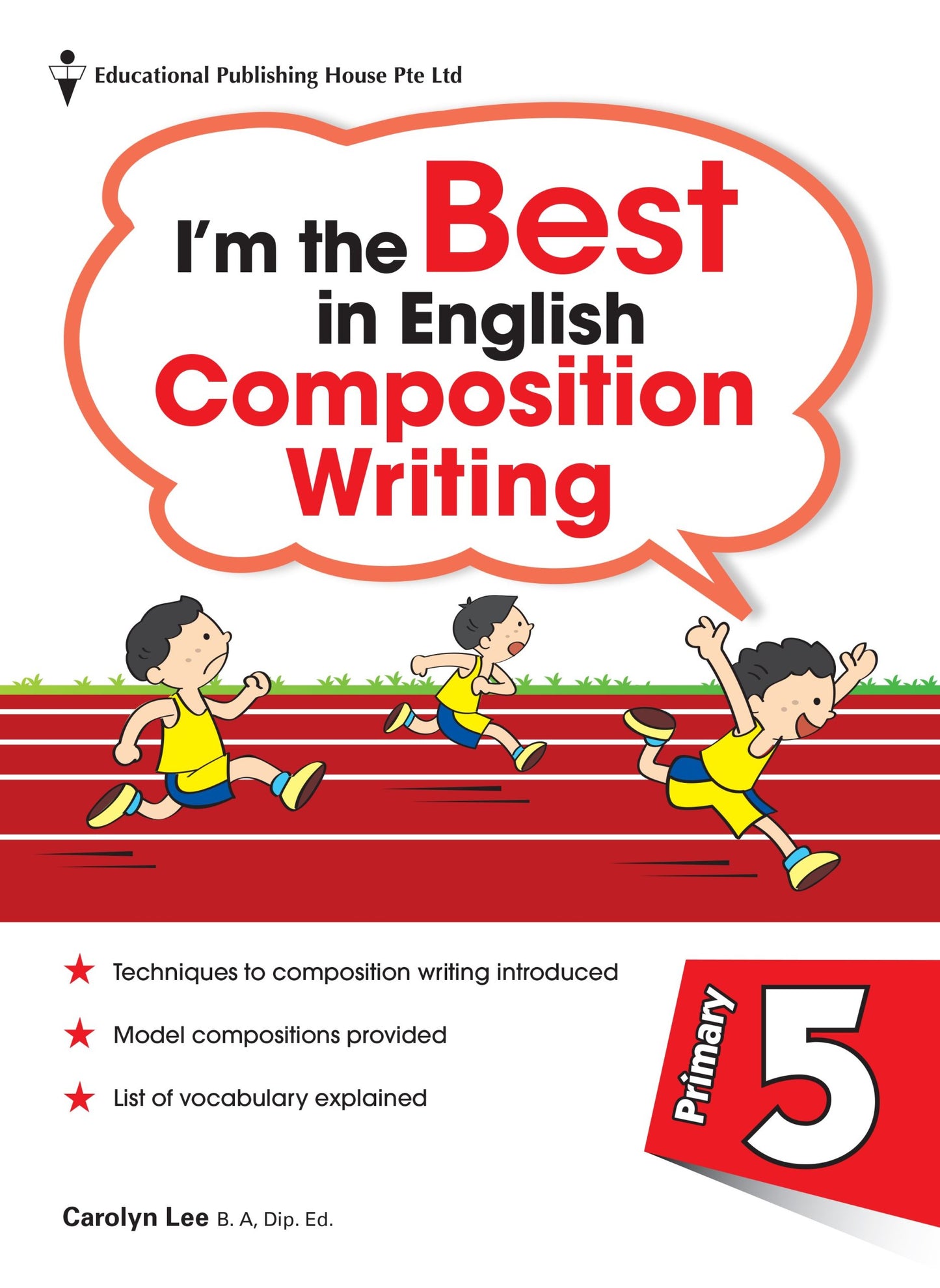 I'M THE BEST IN ENGLISH COMPOSITION WRITING 5