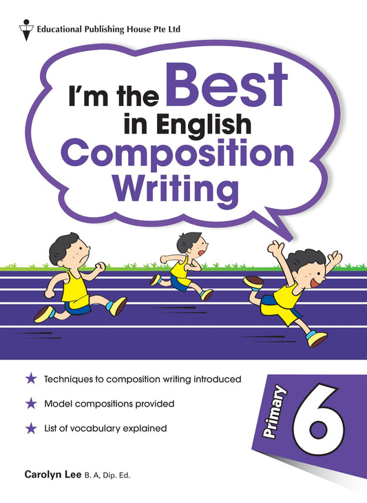I'M THE BEST IN ENGLISH COMPOSITION WRITING 6