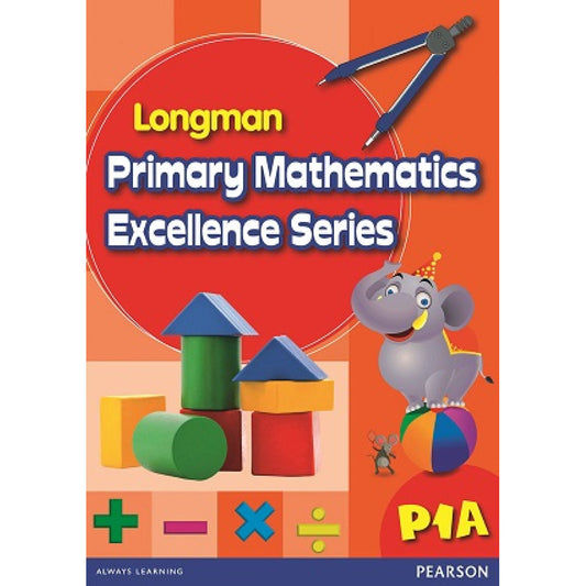 Longman Primary Mathematics Excellence Series 1A