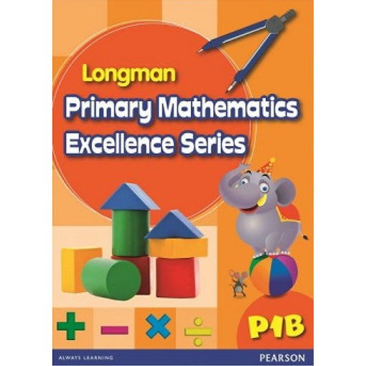 Longman Primary Mathematics Excellence Series 1B