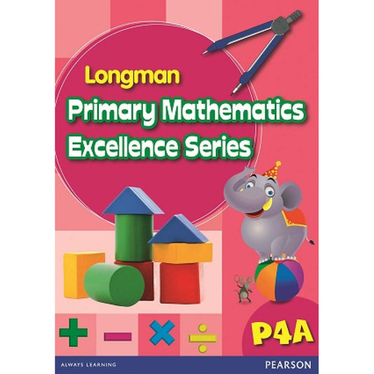 Longman Primary Mathematics Excellence Series 4A