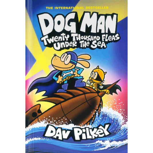 Dog Man #11: Twenty Thousand Fleas Under the Sea