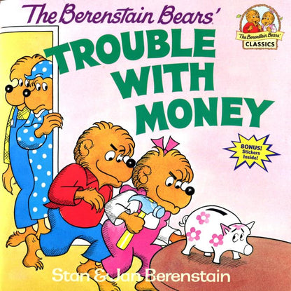 The Berenstain Bears' Trouble with Money