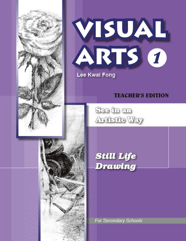 Visual Arts 1 : See in an Artistic Way - Still Life Drawing (2007 Ed.)