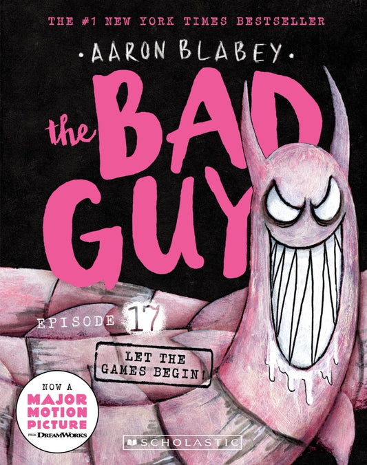 The Bad Guys #17:Let the Games Begin!